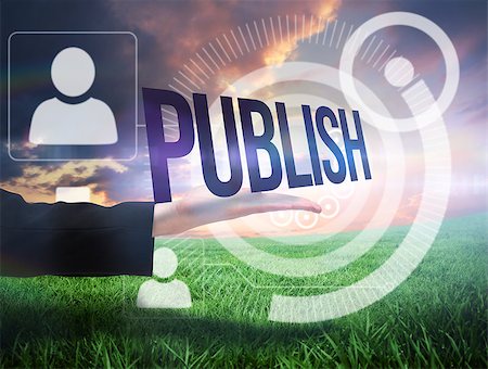 simsearch:400-07721272,k - Businesswomans hand presenting the word publish against green field under orange sky Stock Photo - Budget Royalty-Free & Subscription, Code: 400-07721277