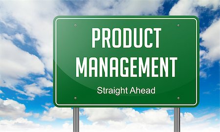 simsearch:400-08772702,k - Highway Signpost with Product Management wording on Sky Background, Stock Photo - Budget Royalty-Free & Subscription, Code: 400-07745326