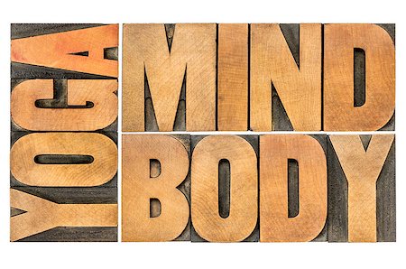 simsearch:400-08223086,k - yoga, mind, body word abstract - isolated text in letterpress wood type Stockbilder - Microstock & Abonnement, Bildnummer: 400-07797190