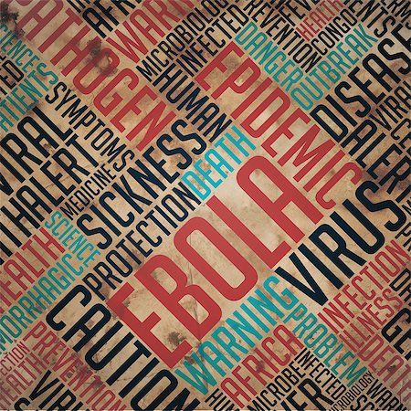 Ebola - Grunge Word Collage on Old Fulvous Paper. Stock Photo - Budget Royalty-Free & Subscription, Code: 400-07840077