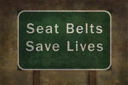 simsearch:400-04824181,k - "Seat belts save lives" roadside sign illustration, with distressed ominous background Stockbilder - Microstock & Abonnement, Bildnummer: 400-07951018
