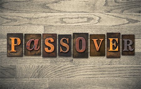 The word "PASSOVER" written in vintage wooden letterpress type. Stock Photo - Budget Royalty-Free & Subscription, Code: 400-07979388
