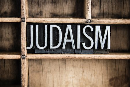 simsearch:841-03675703,k - The word "JUDAISM" written in vintage metal letterpress type in a wooden drawer with dividers. Photographie de stock - Aubaine LD & Abonnement, Code: 400-07986828