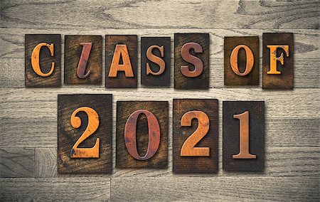 The words "CLASS OF 2021" written in vintage wooden letterpress type. Stock Photo - Budget Royalty-Free & Subscription, Code: 400-07981184