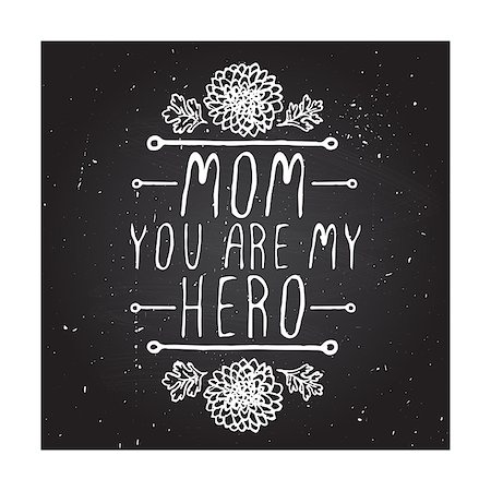 simsearch:400-08779771,k - Happy mothers day card with chrysanthemums flowers and handlettering element on chalkboard background. Mom you are my hero Stock Photo - Budget Royalty-Free & Subscription, Code: 400-08075683