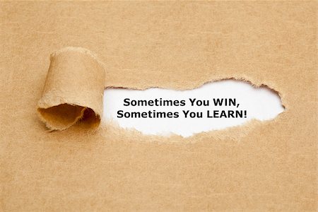 simsearch:400-08497774,k - The text Sometimes You WIN Sometimes You LEARN, appearing behind torn brown paper. Motivational quote. Foto de stock - Super Valor sin royalties y Suscripción, Código: 400-08097990