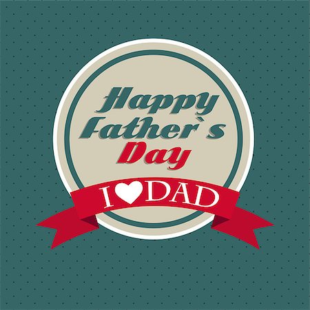 Happy Father`s Day Poster Card Vector Illustration EPS10 Stock Photo - Budget Royalty-Free & Subscription, Code: 400-08113583