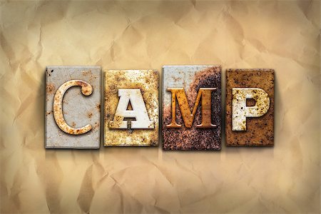 simsearch:400-08166276,k - The word "CAMP" written in rusty metal letterpress type on a crumbled aged paper background. Stock Photo - Budget Royalty-Free & Subscription, Code: 400-08164784