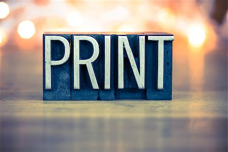 simsearch:400-08161062,k - The word PRINT written in vintage metal letterpress type on a soft backlit background. Stock Photo - Budget Royalty-Free & Subscription, Code: 400-08161022