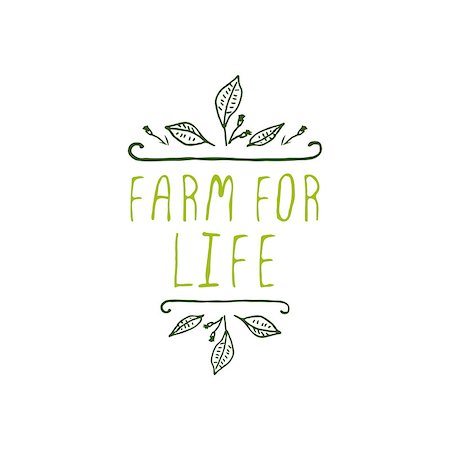 simsearch:400-08793659,k - Hand-sketched typographic element. Farm for life  - product label on white background. Suitable for ads, signboards, packaging and identity and web designs. Stock Photo - Budget Royalty-Free & Subscription, Code: 400-08194476