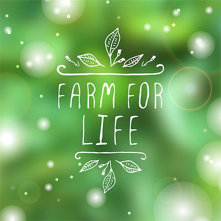 simsearch:400-08793659,k - Hand-sketched typographic element. Farm for life  - product label on blurred background. Suitable for ads, signboards, packaging and identity and web designs. Stock Photo - Budget Royalty-Free & Subscription, Code: 400-08195822