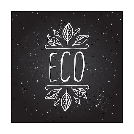 simsearch:400-08793659,k - Hand-sketched typographic element. Eco product label on chalkboard. Suitable for ads, signboards, packaging and identity and web designs. Stock Photo - Budget Royalty-Free & Subscription, Code: 400-08193119