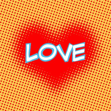 Love red heart inscription in retro style pop art. The symbol of a romantic relationship. Image for t-shirts, postcards and illustrations Stock Photo - Budget Royalty-Free & Subscription, Code: 400-08255820