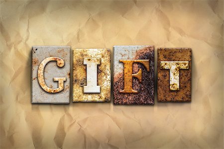 simsearch:400-08161047,k - The word "GIFT" written in rusty metal letterpress type on a crumbled aged paper background. Stock Photo - Budget Royalty-Free & Subscription, Code: 400-08289993