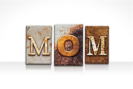 The word "MOM" written in rusty metal letterpress type isolated on a white background. Stock Photo - Budget Royalty-Free & Subscription, Code: 400-08299101