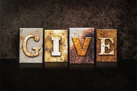 simsearch:400-08161047,k - The word "GIVE" written in rusty metal letterpress type on a dark textured grunge background. Stock Photo - Budget Royalty-Free & Subscription, Code: 400-08290820