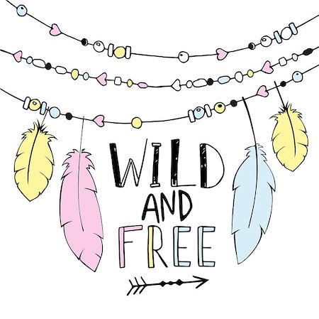 simsearch:400-08934682,k - Vector hand drawn poster with text Wild and Free and decorative  feathers, and beads. Freedom concept. Stock Photo - Budget Royalty-Free & Subscription, Code: 400-08317996