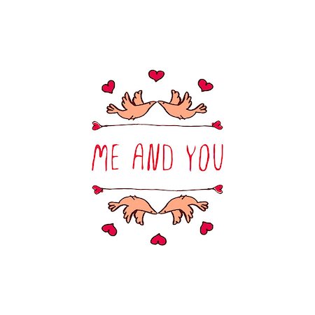 simsearch:400-08347146,k - Saint Valentine's day greeting card.  Me and you. Typographic banner with text and doves on white background. Vector handdrawn badge. Stock Photo - Budget Royalty-Free & Subscription, Code: 400-08346339
