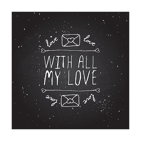 simsearch:400-08346347,k - Saint Valentines day greeting card.  With all my love. Typographic banner with text and love letters on chalkboard background. Vector handdrawn badge. Foto de stock - Super Valor sin royalties y Suscripción, Código: 400-08348432