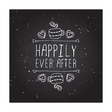 simsearch:400-08346347,k - Saint Valentines day greeting card.  Happily ever after. Typographic banner with text,  cup and cookies on chalkboard background. Foto de stock - Super Valor sin royalties y Suscripción, Código: 400-08348954