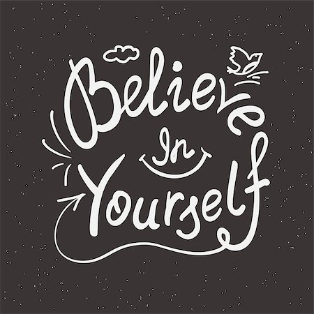 simsearch:400-09120783,k - Believe in yourself scribble handwritten design element for motivation and inspirational poster, t-shirt and bags, invitations and cards design. Handdrawn lettering quote isolated on black background Stock Photo - Budget Royalty-Free & Subscription, Code: 400-08341309