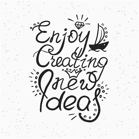 simsearch:400-09120783,k - Enjoy creating new ideas scribble handwritten design element for motivation and inspirational poster, t-shirt and bags, invitations and cards. Handdrawn lettering quote isolated on white background Stock Photo - Budget Royalty-Free & Subscription, Code: 400-08341311