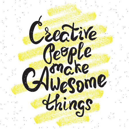 simsearch:400-08378379,k - Creative people make awesome things handwritten design element with yellow grunge textured background for motivation and inspirational poster and banners. Hand drawn black ink lettering quote Stockbilder - Microstock & Abonnement, Bildnummer: 400-08343653
