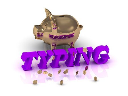 simsearch:400-04049417,k - TYPING- inscription of green letters and gold Piggy on white background Stock Photo - Budget Royalty-Free & Subscription, Code: 400-08401376