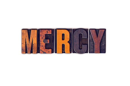 The word "Mercy" written in isolated vintage wooden letterpress type on a white background. Photographie de stock - Aubaine LD & Abonnement, Code: 400-08410163