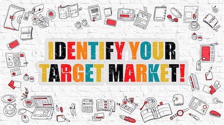 simsearch:400-08772702,k - Multicolor Concept - Identify Your Target Market - on White Brick Wall with Doodle Icons Around. Modern Illustration with Doodle Design Style. Stock Photo - Budget Royalty-Free & Subscription, Code: 400-08508134