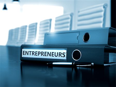 simsearch:400-08575298,k - Entrepreneurs - Business Concept on Toned Background. Office Binder with Inscription Entrepreneurs on Working Table. Entrepreneurs - Illustration. 3D Toned Image. Stock Photo - Budget Royalty-Free & Subscription, Code: 400-08508189