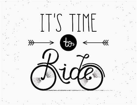 simsearch:400-08919868,k - It is time to ride hand made illustration for poster in vintage hipster style on textured white background. Hand drawn lettering and typography placed on the bicycle Foto de stock - Royalty-Free Super Valor e Assinatura, Número: 400-08529248