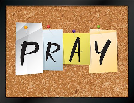 An illustration of the word "PRAY" written on pieces of colored paper pinned to a cork bulletin board. Vector EPS 10 available. Photographie de stock - Aubaine LD & Abonnement, Code: 400-08555767