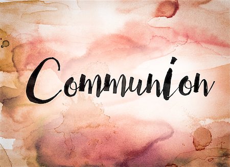 The word "Communion" written in black paint on a colorful watercolor washed background. Photographie de stock - Aubaine LD & Abonnement, Code: 400-08573929