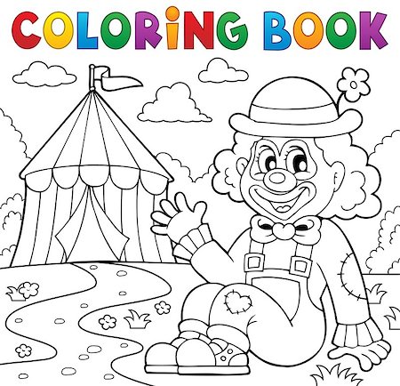 simsearch:400-05880767,k - Coloring book clown near circus theme 2 - eps10 vector illustration. Photographie de stock - Aubaine LD & Abonnement, Code: 400-08616329