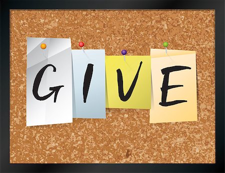simsearch:400-08161047,k - An illustration of the word "GIVE" written on pieces of colored paper pinned to a cork bulletin board. Vector EPS 10 available. Stock Photo - Budget Royalty-Free & Subscription, Code: 400-08619580