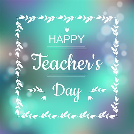 sasha2538 (artist) - Greeting card for Happy Teachers Day. Abstract background and text in square frame. Vector format illustration Stockbilder - Microstock & Abonnement, Bildnummer: 400-08613425