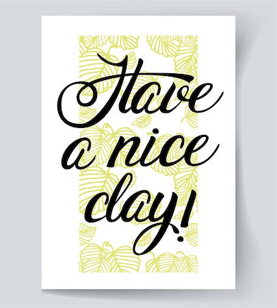 simsearch:400-08378379,k - Phrase "Have a nice day!" Brush Pen lettering. Handwritten vector Illustration. Background includes seamless pattern with leaves. Stockbilder - Microstock & Abonnement, Bildnummer: 400-08629263