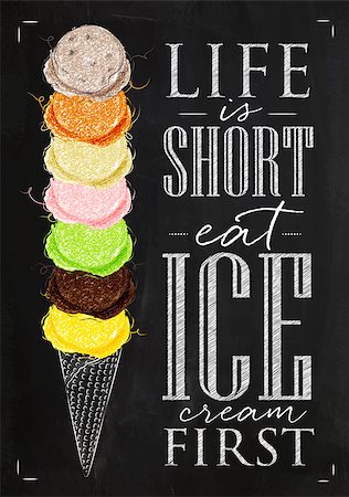 simsearch:400-08189124,k - Poster ice cream cone lettering life is short eat ice cream first in vintage style drawing with chalk on chalkboard background Stock Photo - Budget Royalty-Free & Subscription, Code: 400-08679040