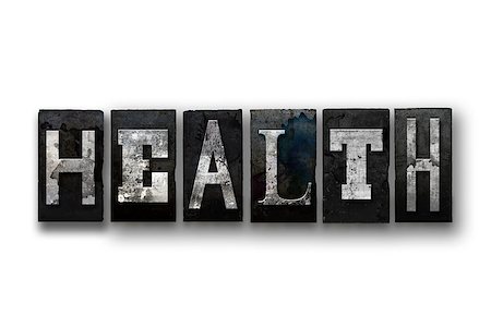 simsearch:400-08709089,k - The word "HEALTH" written in vintage, dirty, ink stained letterpress type and isolated on a white background. Stock Photo - Budget Royalty-Free & Subscription, Code: 400-08709126