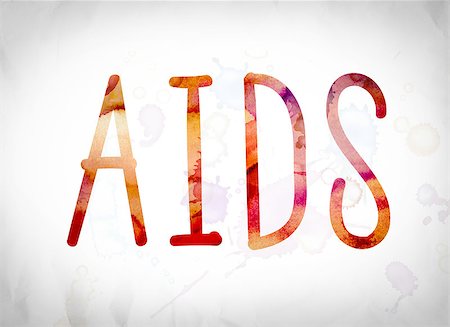 The word "AIDS" written in watercolor washes over a white paper background concept and theme. Photographie de stock - Aubaine LD & Abonnement, Code: 400-08736279