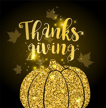 simsearch:400-08776231,k - Luxurious golden glitter card with pumpkin, leaves and lettering. Greeting card for Thanksgiving Day. Holiday background. Stockbilder - Microstock & Abonnement, Bildnummer: 400-08776223