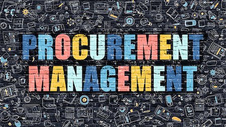 simsearch:400-08772702,k - Procurement Management. Multicolor Inscription on Dark Brick Wall with Doodle Icons. Procurement Management Concept in Modern Style. Procurement Management Business Concept. Stock Photo - Budget Royalty-Free & Subscription, Code: 400-08772702