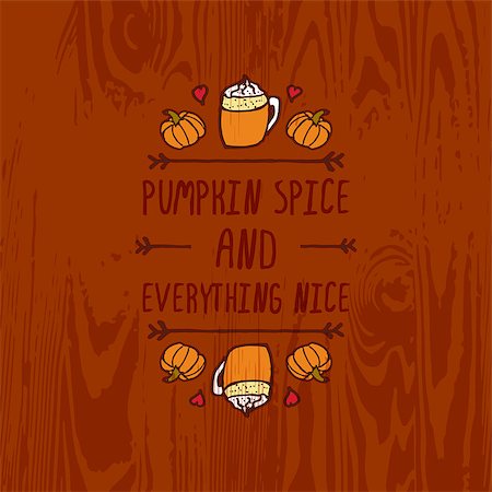 simsearch:400-08793659,k - Hand-sketched typographic element with pumpkins, hearts, pumpkin spice latte and text on wooden background. Pumpkin spice and everything nice Stock Photo - Budget Royalty-Free & Subscription, Code: 400-08786523