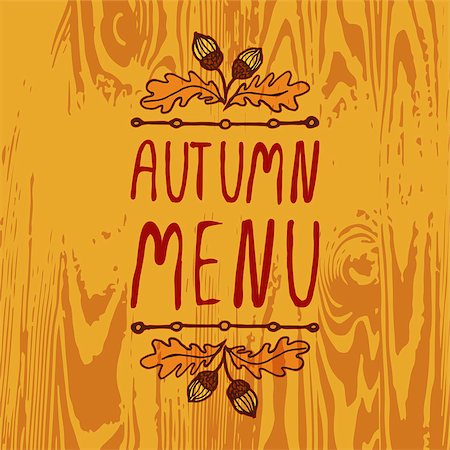 simsearch:400-08793659,k - Hand-sketched typographic element with acorns and text on wooden background. Autumn menu Stock Photo - Budget Royalty-Free & Subscription, Code: 400-08788001