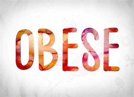 The word "Obese" written in watercolor washes over a white paper background concept and theme. Foto de stock - Super Valor sin royalties y Suscripción, Código: 400-08788758