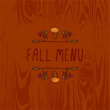 simsearch:400-08793659,k - Hand-sketched typographic element with mushroom, berries and text on wooden background. Fall menu Stock Photo - Budget Royalty-Free & Subscription, Code: 400-08789098