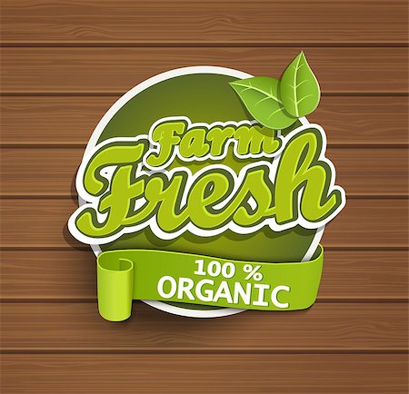 Farm fresh, organic food label, badge or seal on the wooden background, vector illustration. Stock Photo - Budget Royalty-Free & Subscription, Code: 400-08816679