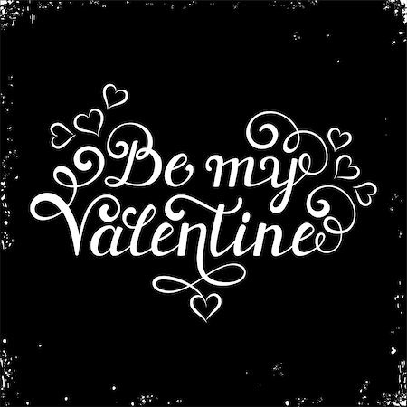 simsearch:400-08818102,k - Be my Valentine inscription on black grunge background. Poster for Valentine s day. Vector illustration. Stock Photo - Budget Royalty-Free & Subscription, Code: 400-08817729