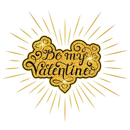 simsearch:400-09170979,k - Be my Valentine inscription with gold rays on white background. Calligraphy font style. Vector illustration. Stockbilder - Microstock & Abonnement, Bildnummer: 400-08817736